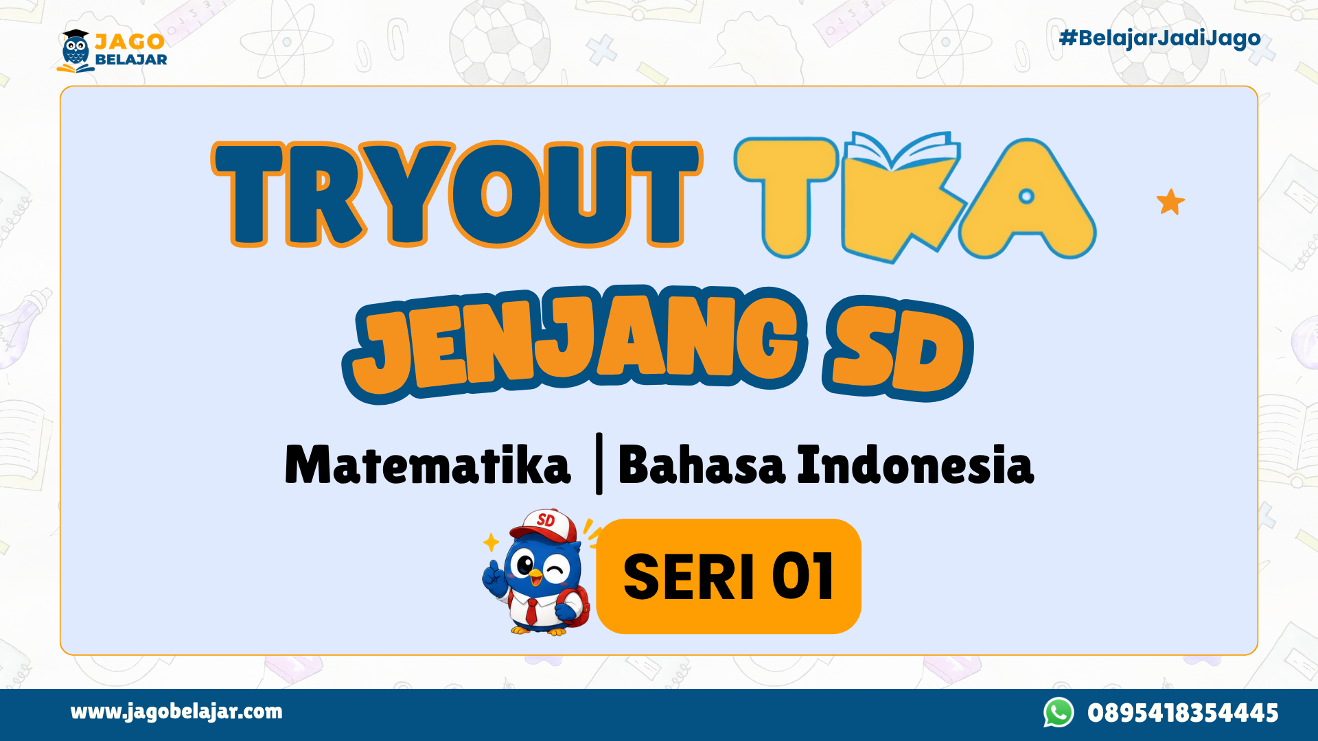Tryout TKA SD 2026 Seri 01 (Matematika & Bahasa Indonesia)